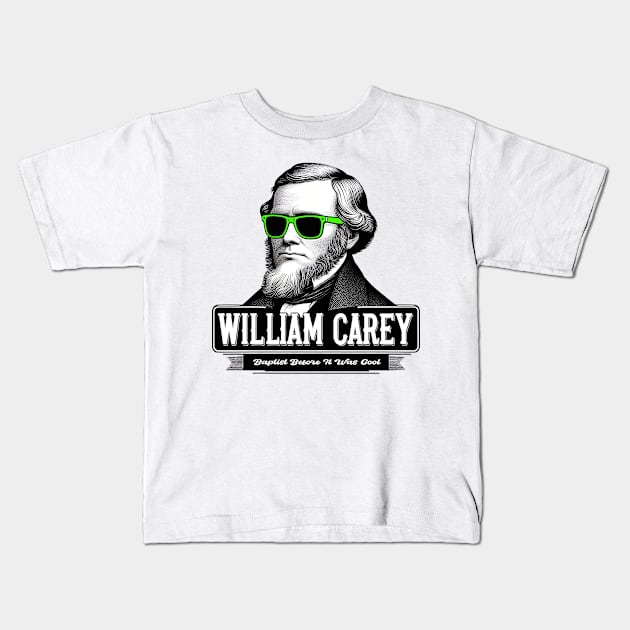 "William Carey: Baptist Before It Was Cool" - Retro Missionary Tee Kids T-Shirt by Reformed Fire